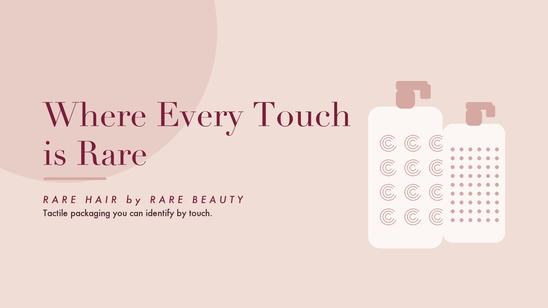 Rare Hair billboard reading Where Every Touch is Rare, with two tactile-patterned bottles